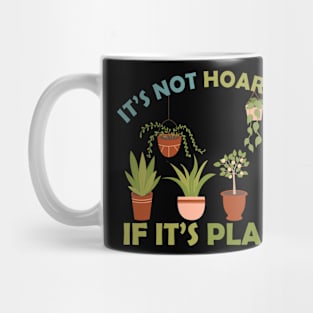 It's Not Hoarding It It's Plants Vintage Mug